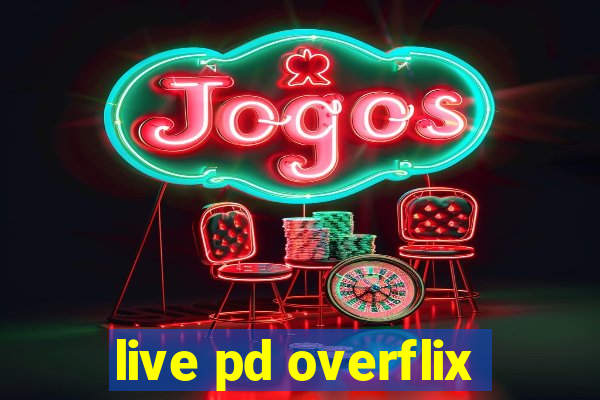 live pd overflix